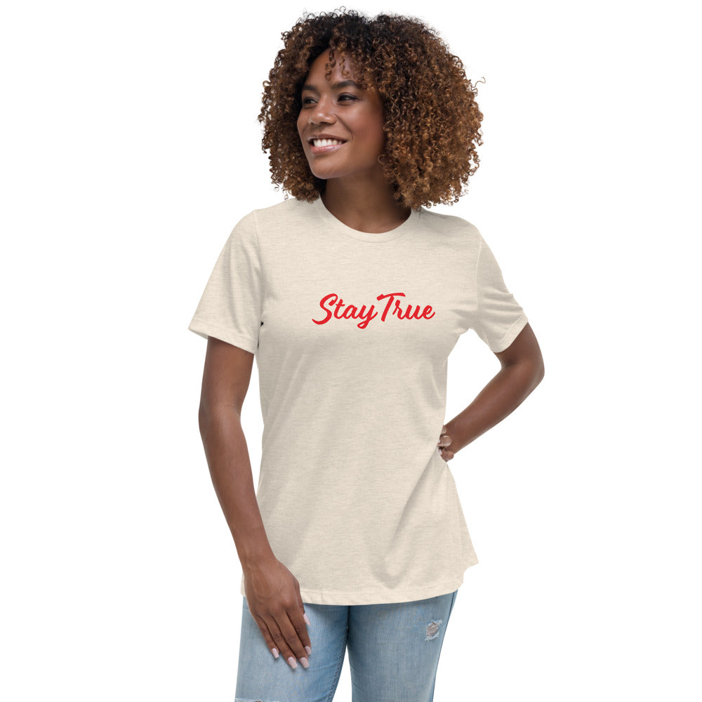 Stay True. Women's Relaxed T-Shirt